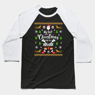 My First Christmas as a Mom Christmas Sweater Baseball T-Shirt